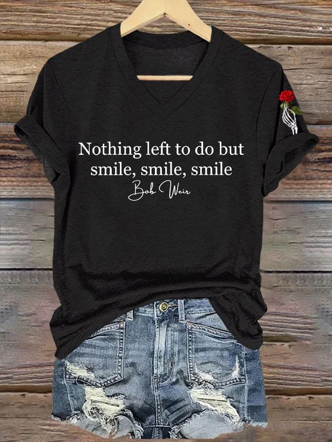 🔥Buy 3 Get 15% Off Women's Nothing Left To Do But Smile Smile Smile Print V Neck T-shirt