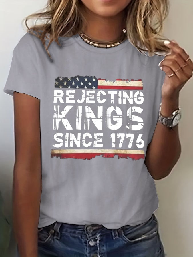 🔥Buy 3 Get 15% Off🔥Women's Rejecting Kings Since 1776 Print T-Shirt