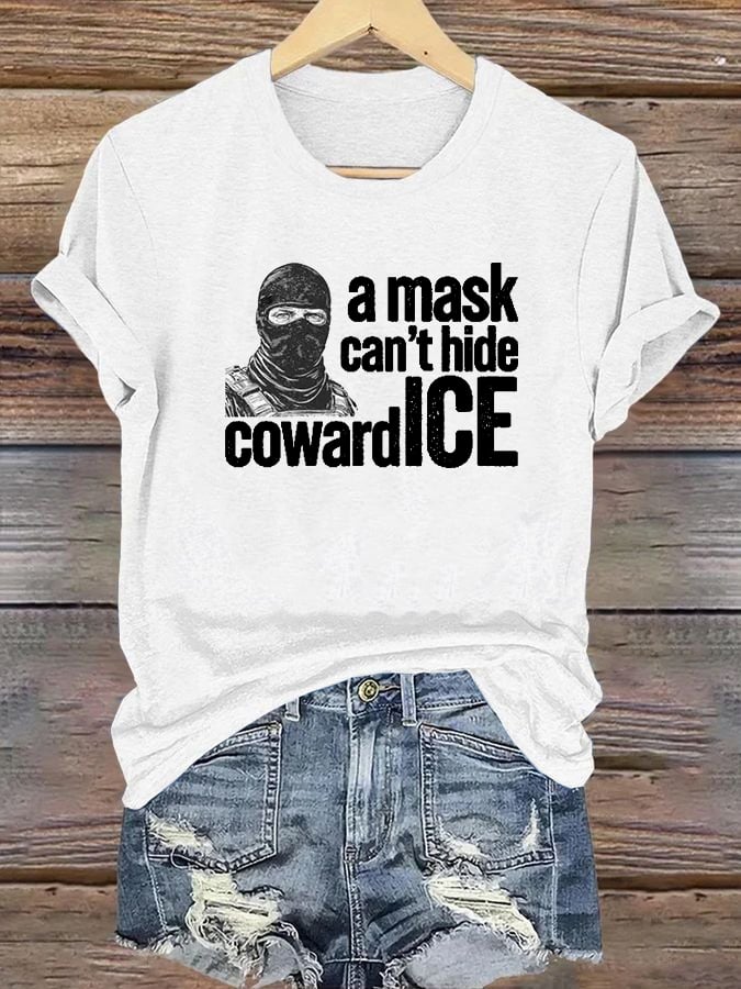Women's Anti ICE, A Mask Cant Hide CowardICE T-shirt