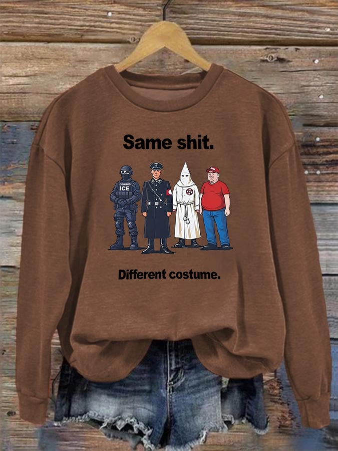 Women's Same shit Different costume Print Sweater