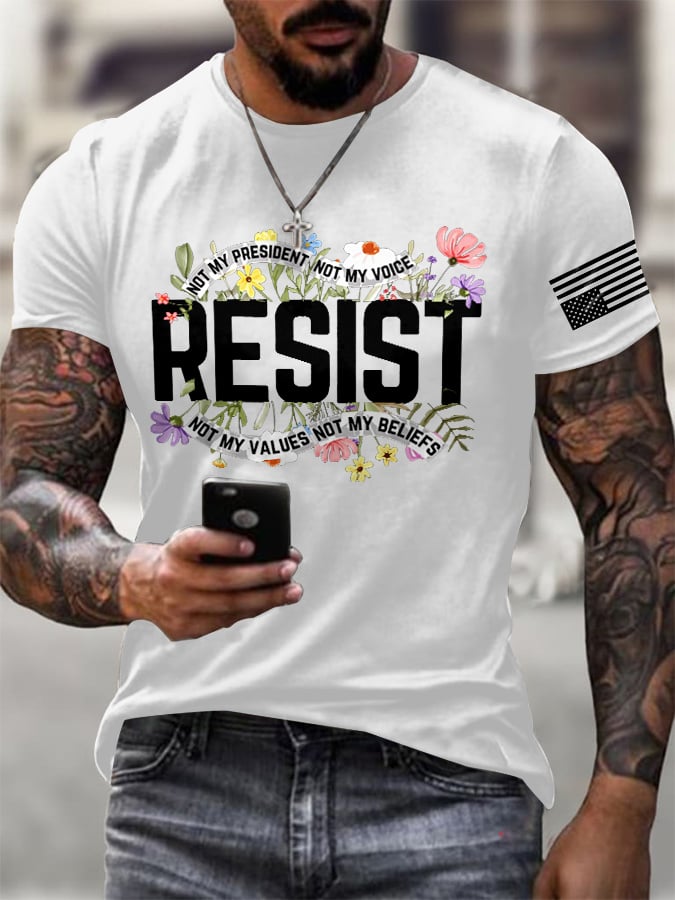 Men's Retro Resist Not My President, Not My Voice, Not My Values, Not My Beliefs Print T-Shirt