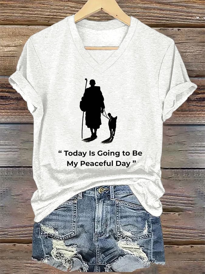 V-Neck Retro Peace Walking Monks With Aloka Dog Today Is Going To Be Our Peaceful Day Print T-Shirt