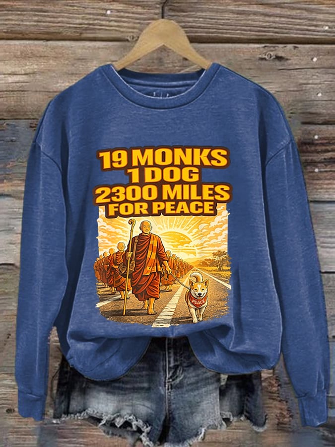 Retro Walk For Peace 19 Monks 1 Dog 2300 Miles For Peace Print Sweatshirt