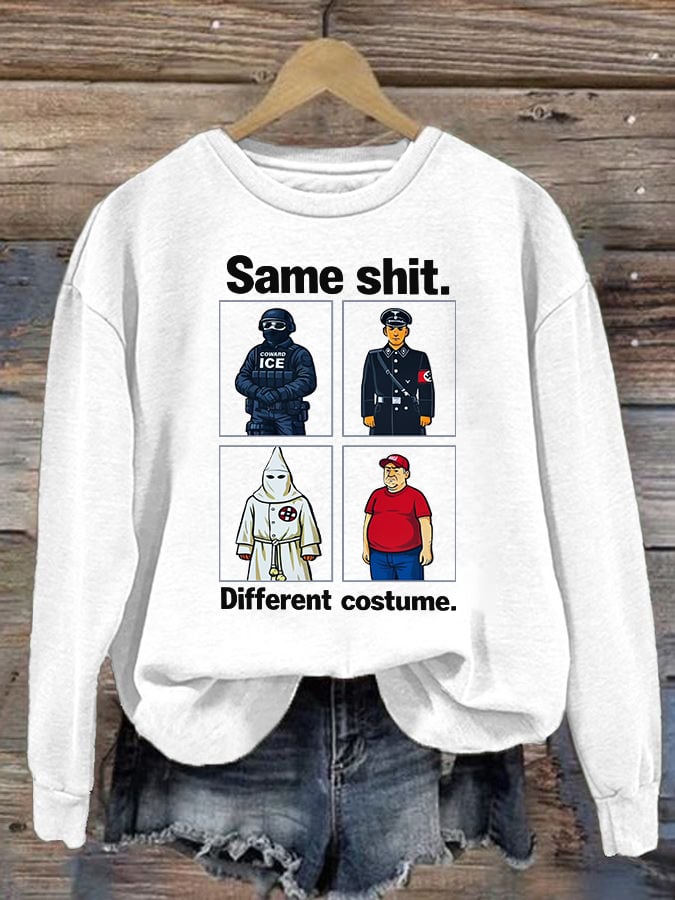 Women's Same shit Different costume Print Sweater