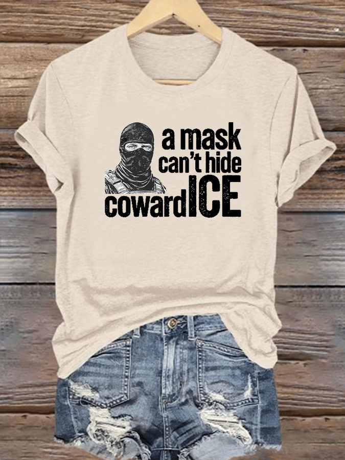 Women's Anti ICE, A Mask Cant Hide CowardICE T-shirt