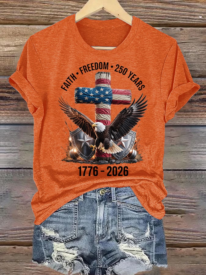 Women's Faith-Freedom-Legacy 250 years strong Print T-Shirt