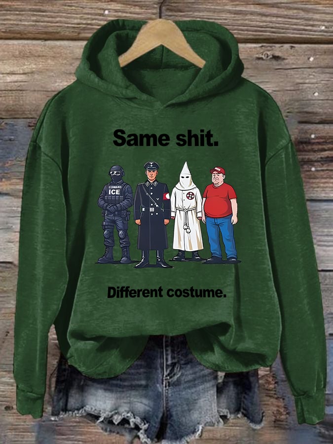 Women's Same shit Different costume Print Hoodie
