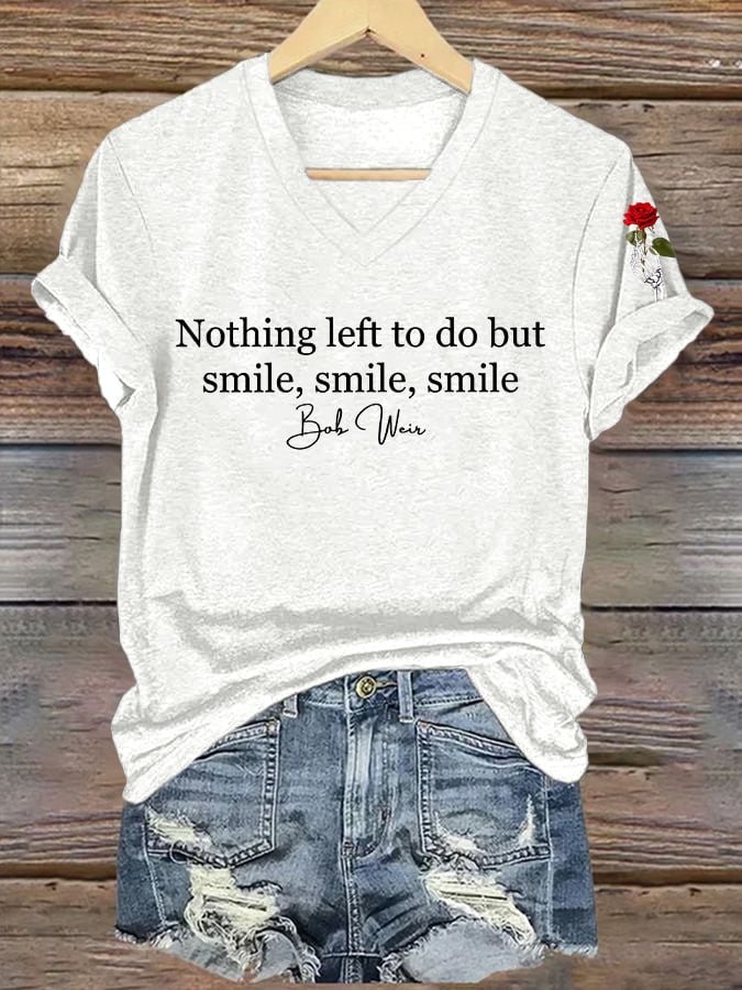 🔥Buy 3 Get 15% Off Women's Nothing Left To Do But Smile Smile Smile Print V Neck T-shirt