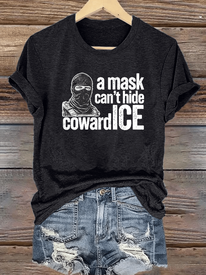 Women's Anti ICE, A Mask Cant Hide CowardICE T-shirt