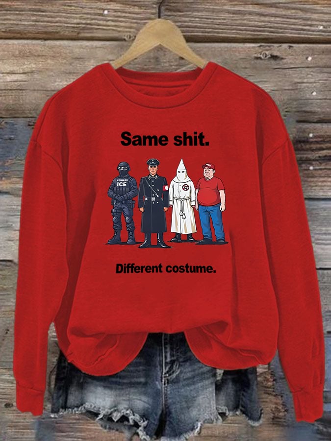 Women's Same shit Different costume Print Sweater