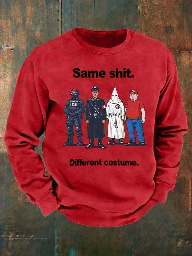 Men's Same shit Different costume Print Sweatshirt