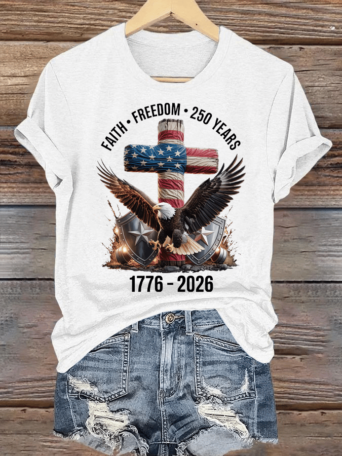 Women's Faith-Freedom-Legacy 250 years strong Print T-Shirt
