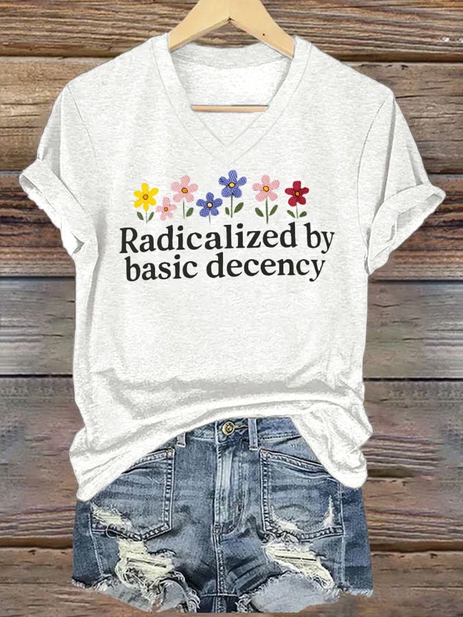 🔥Buy 3 Get 15% Off🔥Women's Radicalized by Basic Decency Print V-Neck T-Shirt