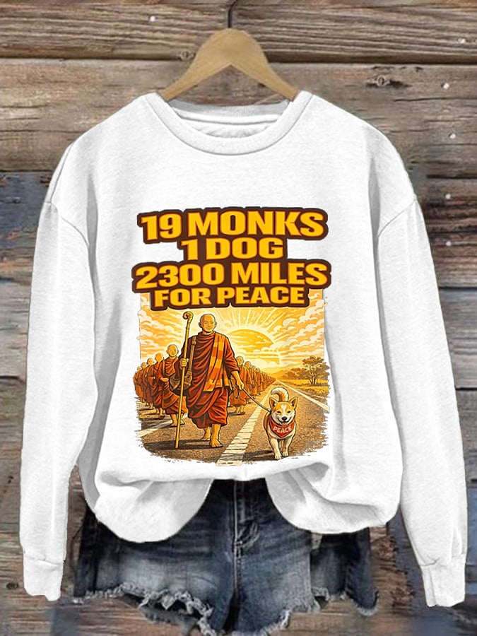 Retro Walk For Peace 19 Monks 1 Dog 2300 Miles For Peace Print Sweatshirt