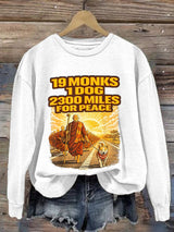 Retro Walk For Peace 19 Monks 1 Dog 2300 Miles For Peace Print Sweatshirt