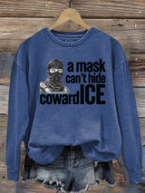 Women's  Anti ICE, A Mask Cant Hide Coward ICE  Sweater