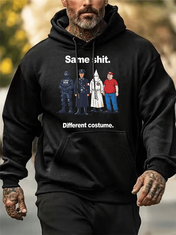 Men's  Same shit Different costume  Print  Hoodies