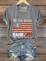 🔥Buy 3 Get 15% Off🔥Women's We The People Hands Off My Social Security Print T-Shirt