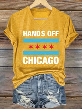🔥Buy 3 Get 15% Off🔥V-neck Women's  Hands Off Chicago, Chicago will always fight back Print T-Shirt