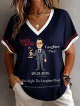 🔥Buy 3 Get 15% Off🔥Women's "The Night When Laughter Stops" Printed Comfortable V-Neck T-Shirt