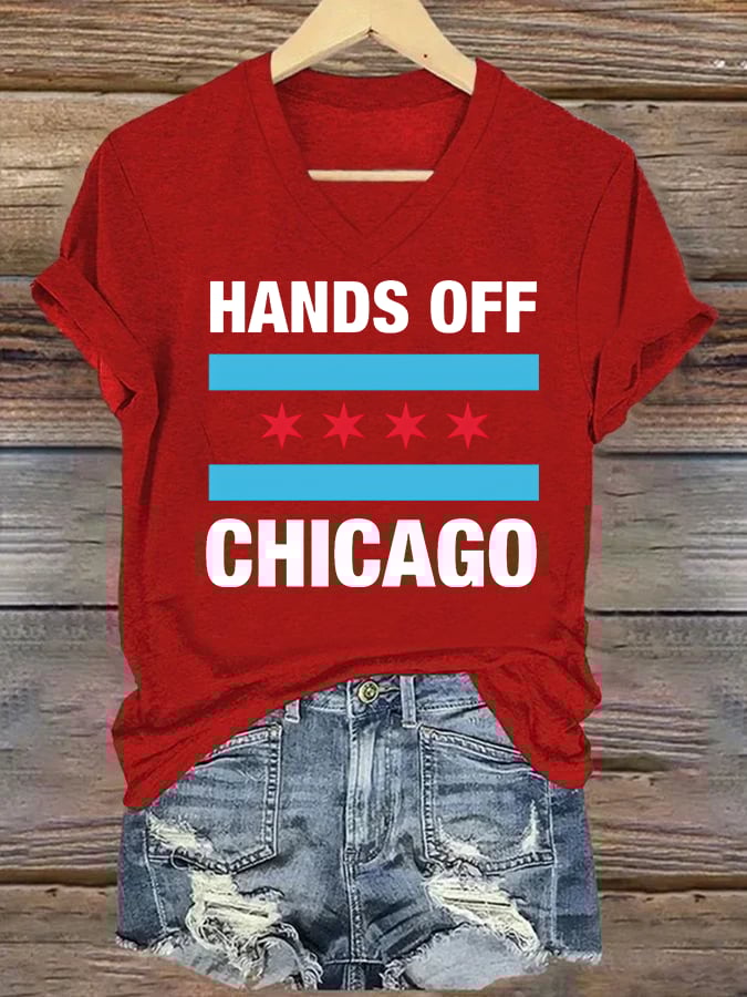 🔥Buy 3 Get 15% Off🔥V-neck Women's  Hands Off Chicago, Chicago will always fight back Print T-Shirt