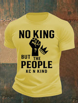 Men's no king but the people KC N kind print  T-Shirt