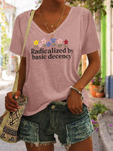 🔥Buy 3 Get 15% Off🔥Women's Fashionable And Casual Radicalized By Basic Decency Printed T-Shirt