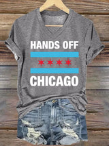 🔥Buy 3 Get 15% Off🔥V-neck Women's  Hands Off Chicago, Chicago will always fight back Print T-Shirt