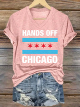 🔥Buy 3 Get 15% Off🔥V-neck Women's  Hands Off Chicago, Chicago will always fight back Print T-Shirt