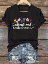 🔥Buy 3 Get 15% Off🔥Women's  Radicalized by Basic Decency Print V-Neck T-Shirt