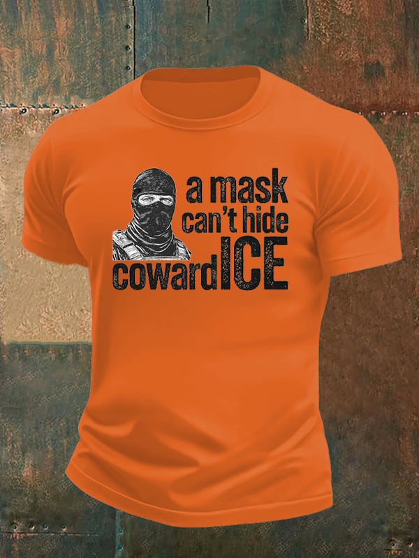 Men's  Anti ICE, A Mask Cant Hide CowardICE T-shirt