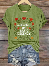 🔥Buy 3 Get 15% Off🔥Retro Radicalized By Basic Decency Print T-Shirt