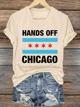 🔥Buy 3 Get 15% Off🔥V-neck Women's  Hands Off Chicago, Chicago will always fight back Print T-Shirt