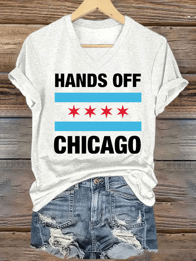 🔥Buy 3 Get 15% Off🔥V-neck Women's  Hands Off Chicago, Chicago will always fight back Print T-Shirt