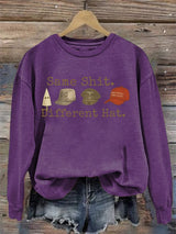 Women's  Same shit Different costume  Print  Sweater