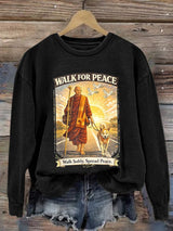 Retro Walk For Peace Monks With Aloka The Peace Dog Walk For Peace Walk Softly. Spread Peace Print Sweatshirt