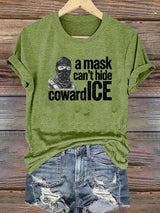 Women's  Anti ICE, A Mask Cant Hide CowardICE T-shirt