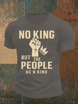 Men's no king but the people KC N kind print  T-Shirt