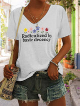 🔥Buy 3 Get 15% Off🔥Women's Fashionable And Casual Radicalized By Basic Decency Printed T-Shirt