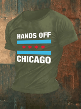 🔥Buy 3 Get 15% Off🔥Men's  Hands Off Chicago, Chicago will always fight back Print T-Shirt