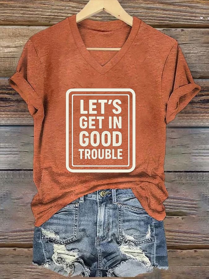 🔥Buy 3 Get 15% Off🔥Women's Let’s Get In Good Trouble Printed Casual T-shirt
