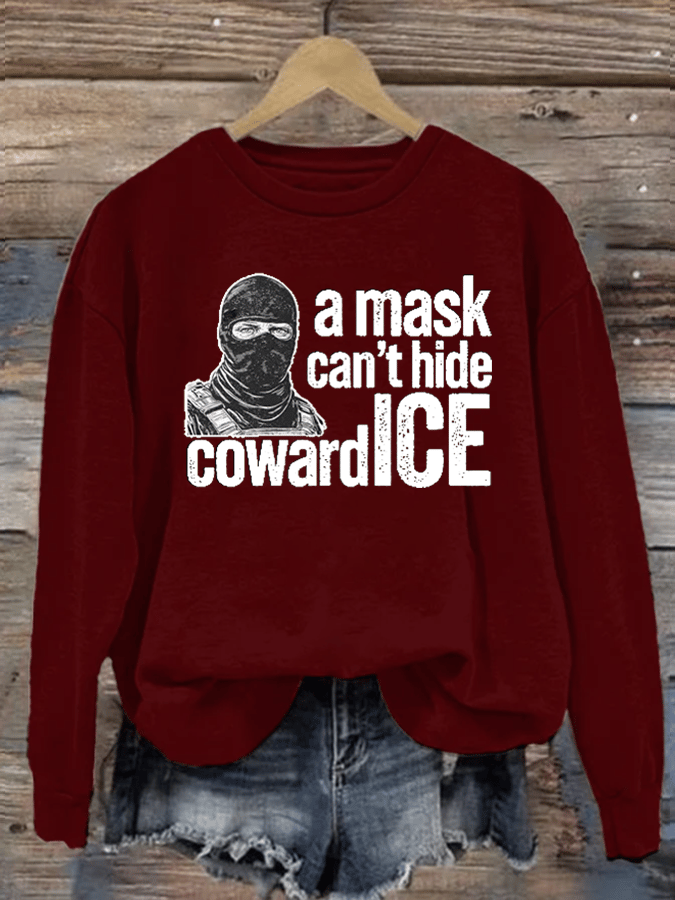 Women's  Anti ICE, A Mask Cant Hide Coward ICE  Sweater