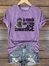 Women's  Anti ICE, A Mask Cant Hide CowardICE T-shirt