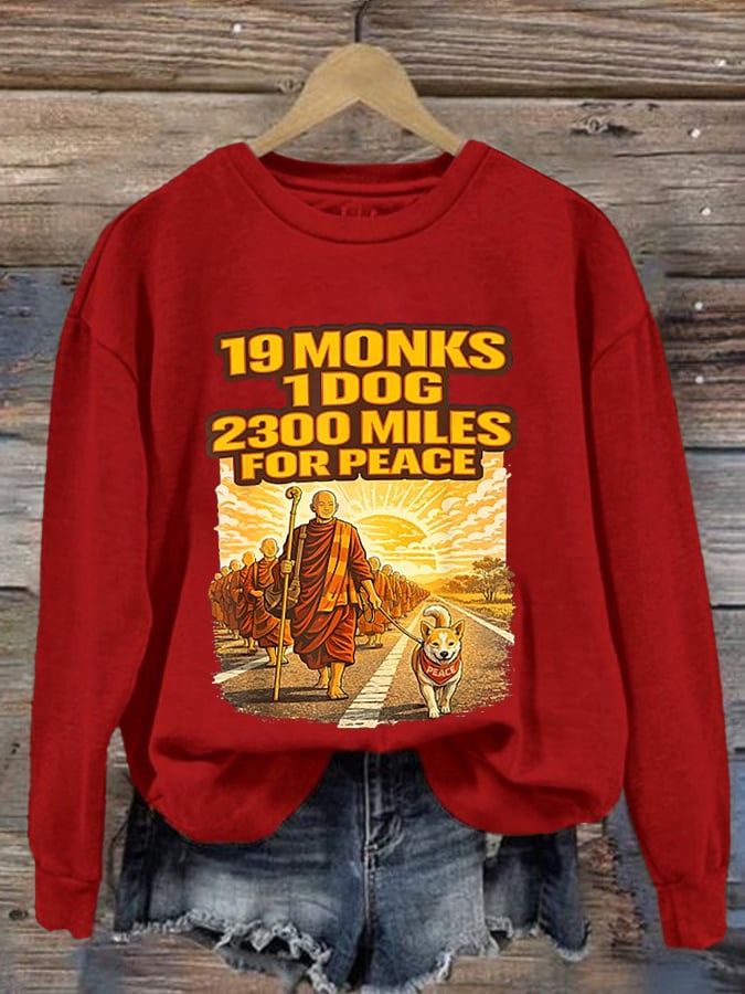 Retro Walk For Peace 19 Monks 1 Dog 2300 Miles For Peace Print Sweatshirt