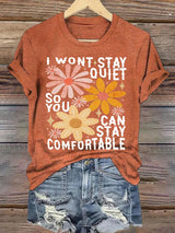 🔥Buy 3 Get 15% Off🔥Women's FDT “I Won't Stay Quiet So You Can Stay Comfortable Retro Floral” Print Casual T-Shirt