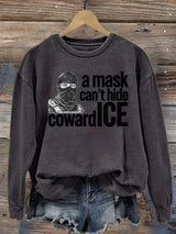 Women's  Anti ICE, A Mask Cant Hide Coward ICE  Sweater