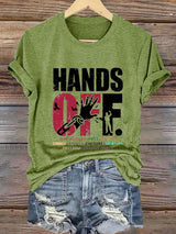 🔥Buy 3 Get 15% Off🔥Women's Hands Off Protest Print Casual T-Shirt