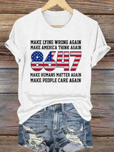 🔥Buy 3 Get 15% Off🔥Retro 8647 Make Lying Wrong Again  Make America Think Again  Make Humans Matter Again  Make People Care Again Print T-Shirt