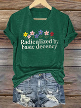 🔥Buy 3 Get 15% Off🔥Women's  Radicalized by Basic Decency Print V-Neck T-Shirt