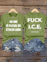 Women's  NO ONE IS ILLEGAL ON STOLEN LAND  Print  T-Shirt